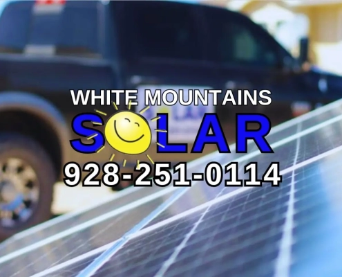 White Mountains Solar 928-251-0114 Show Low, AZ WHITE MOUNTAINS SOLAR SOLAR PANELS SOLAR KITS AND LOCAL SHOW LOW, AZ SOLAR PANLE INSTALLERS 928-251-0114 (92)